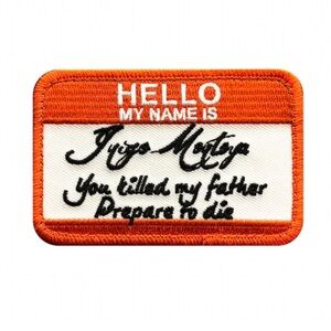Hello My Name Is Inigo Montoya Princess Bride Orange Velcro Patch